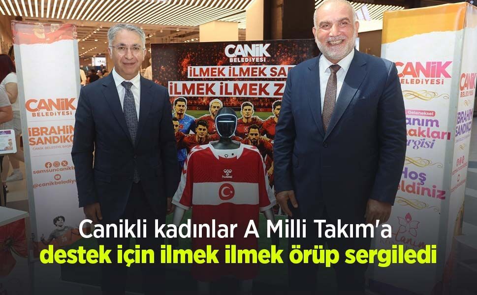 Canikli kadınlar A Milli Takım'a destek için ilmek ilmek örüp sergiledi
