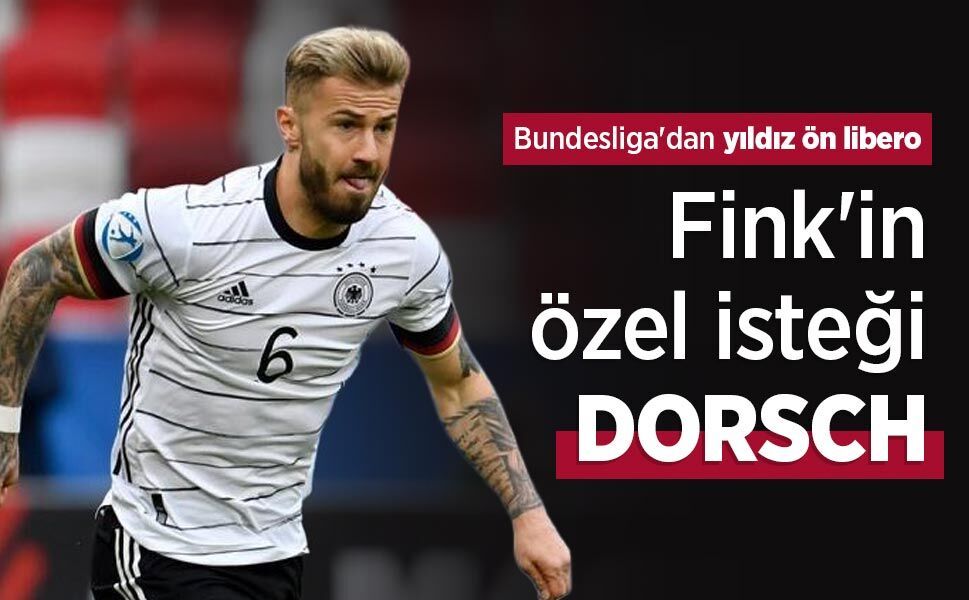 Bundesliga'dan yıldız ön libero, Fink'in özel isteği DORSCH
