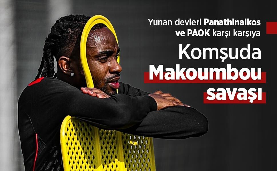 Yunan devleri Panathinaikos ve PAOK karşı karşıya, Komşuda Makoumbou savaşı