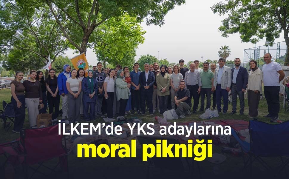 İLKEM’de YKS adaylarına moral pikniği