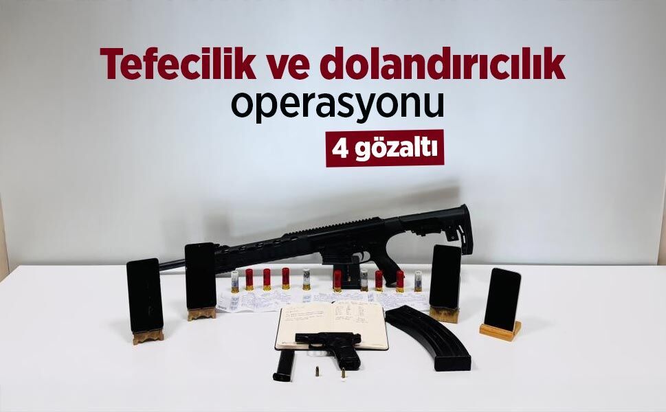 Tefecilik ve dolandırıcılık operasyonu: 4 gözaltı