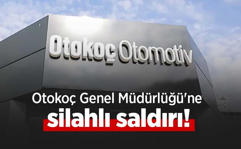 Otokoç Genel Müdürlüğü'ne silahlı saldırı!