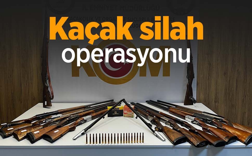 Kaçak silah operasyonu