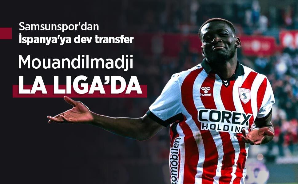 Samsunspor'dan İspanya'ya dev transfer  Mouandilmadji LA LIGA’DA