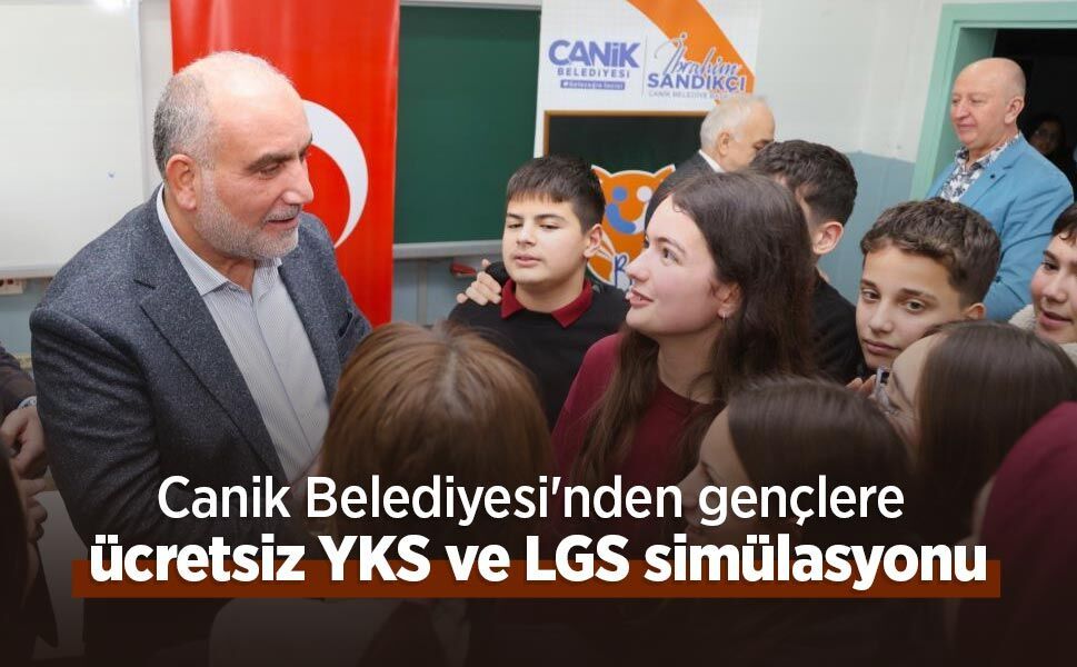 Canik Belediyesi'nden gençlere ücretsiz YKS ve LGS simülasyonu