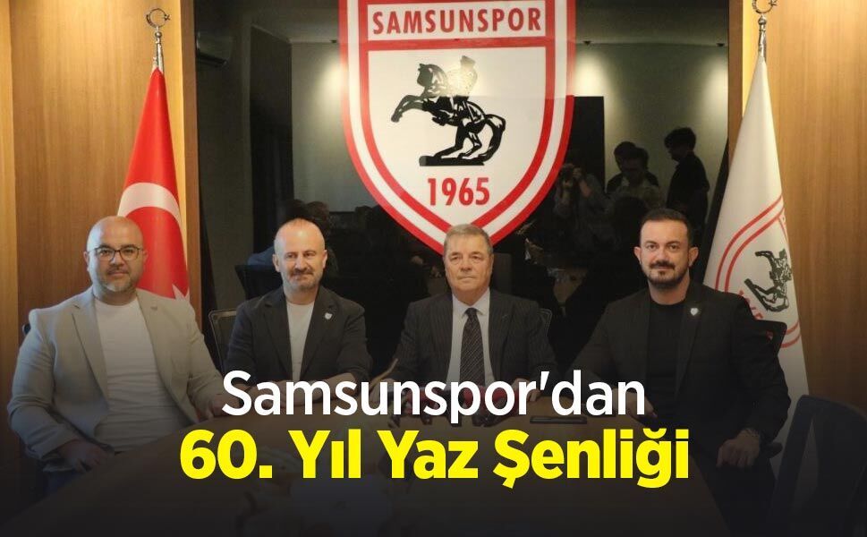 Samsunspor'dan 60. Yıl Yaz Şenliği