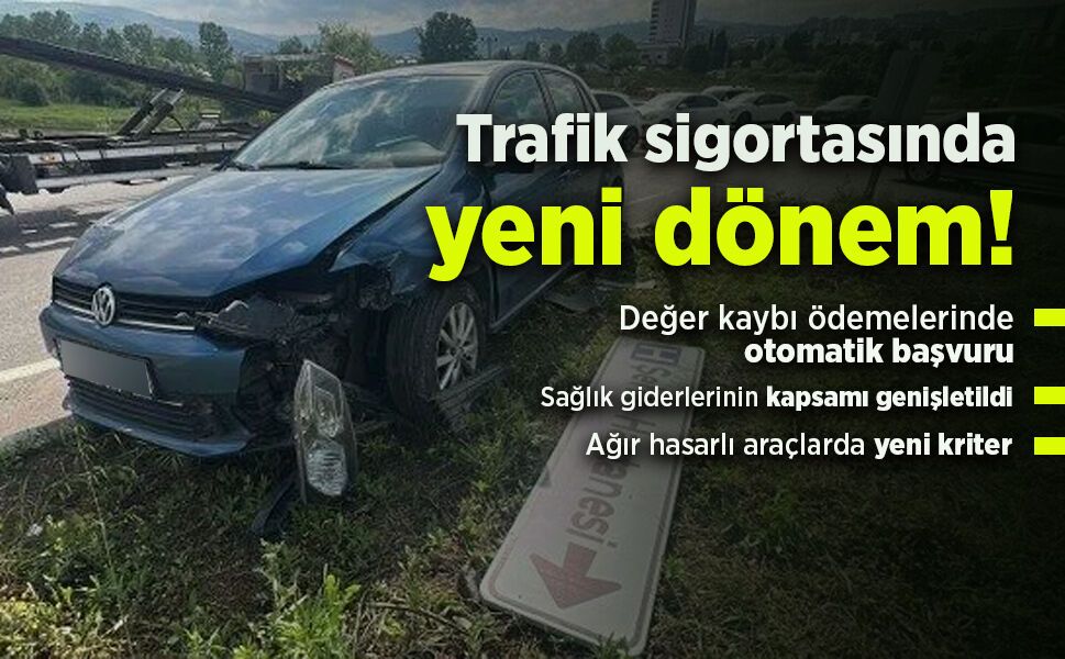 Trafik sigortasında yeni dönem
