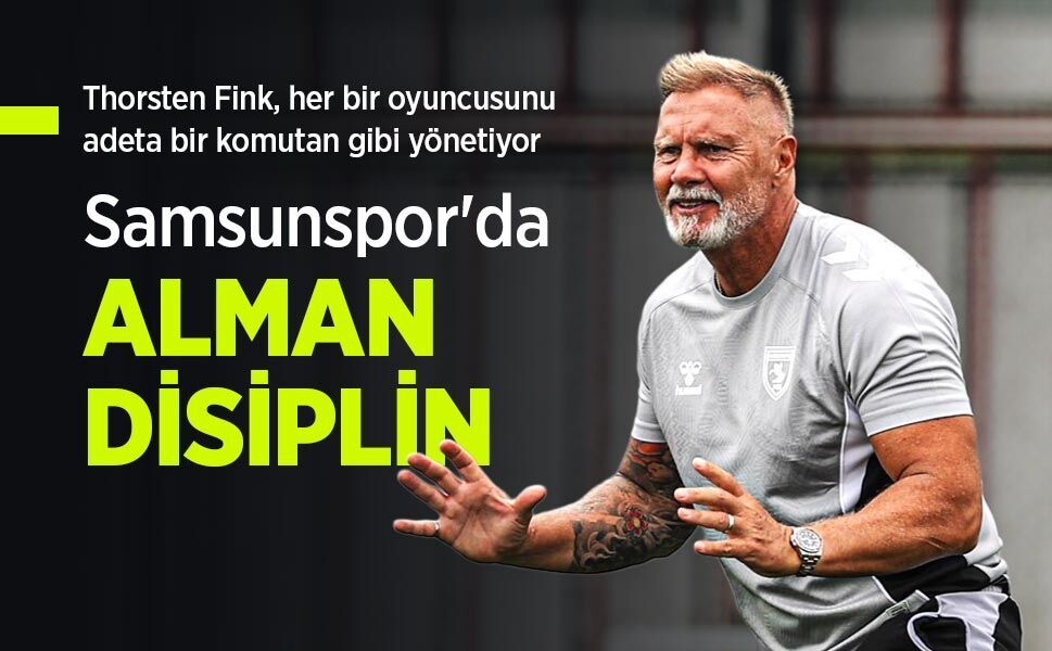 Samsunspor'da ALMAN DİSİPLİN