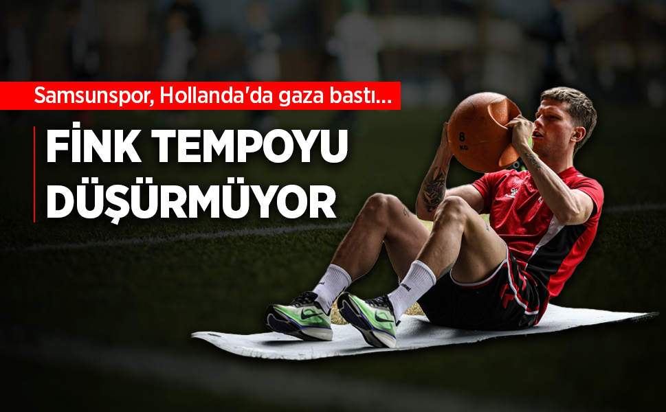 Samsunspor, Hollanda'da gaza bastı…