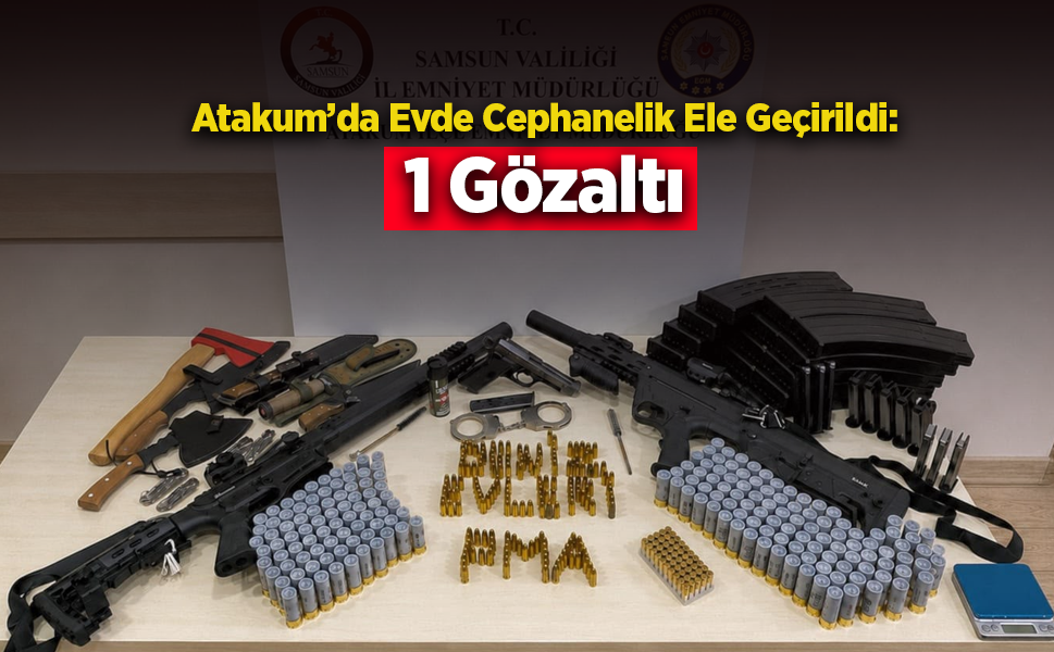Atakum’da Evde Cephanelik Ele Geçirildi: 1 Gözaltı