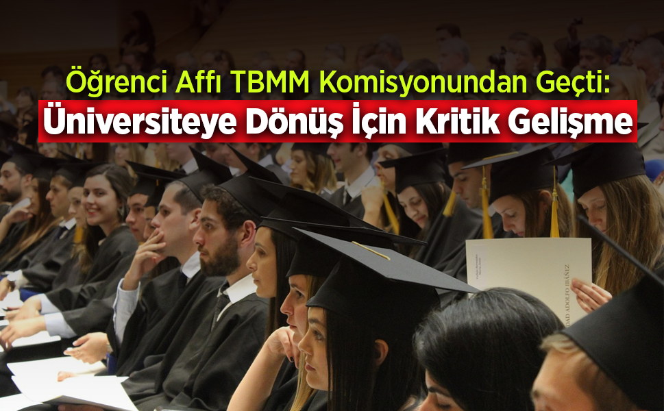 Üniversite Öğrencilerine Af Geliyor! Kimler Yararlanabilecek, Kimler Kapsam Dışında?