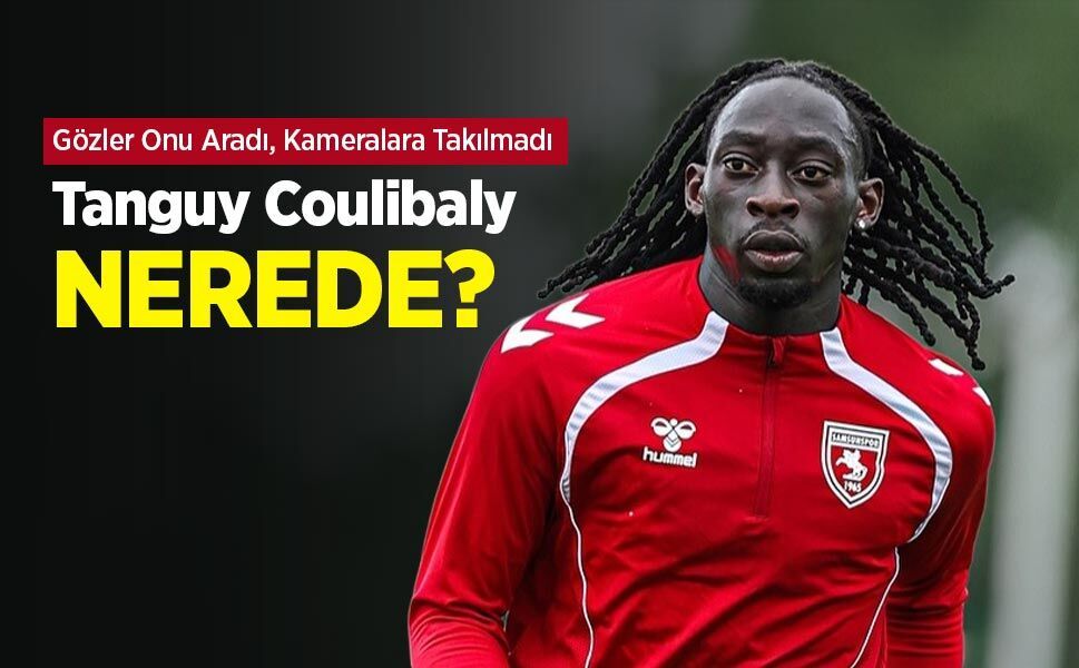 Gözler Onu Aradı, Kameralara Takılmadı  Tanguy Coulibaly NEREDE?