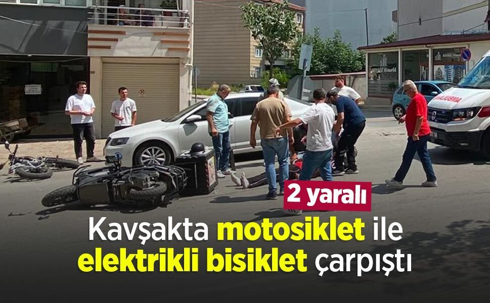Kavşakta motosiklet ile elektrikli bisiklet çarpıştı: 2 yaralı