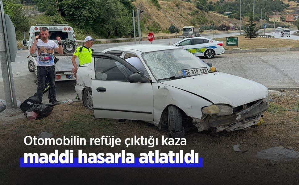 Otomobilin refüje çıktığı kaza maddi hasarla atlatıldı