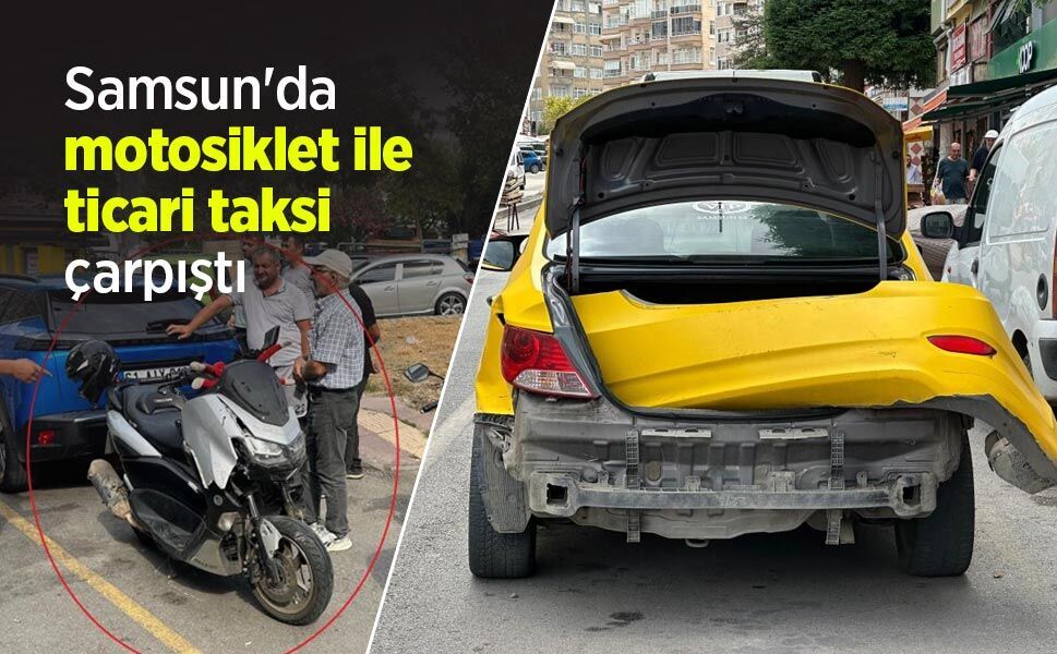Samsun'da motosiklet ile ticari taksi çarpıştı