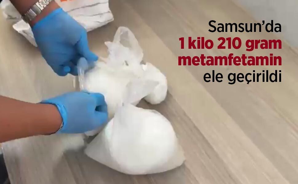 Samsun’da 1 kilo 210 gram metamfetamin ele geçirildi