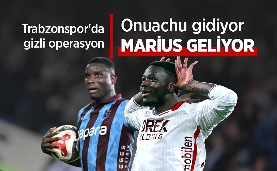 Trabzonspor'da gizli operasyon, Onuachu gidiyor MARİUS GELİYOR