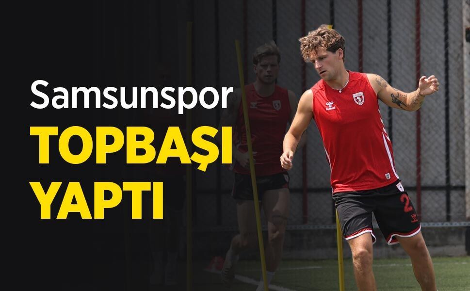 Samsunspor TOPBAŞI YAPTI