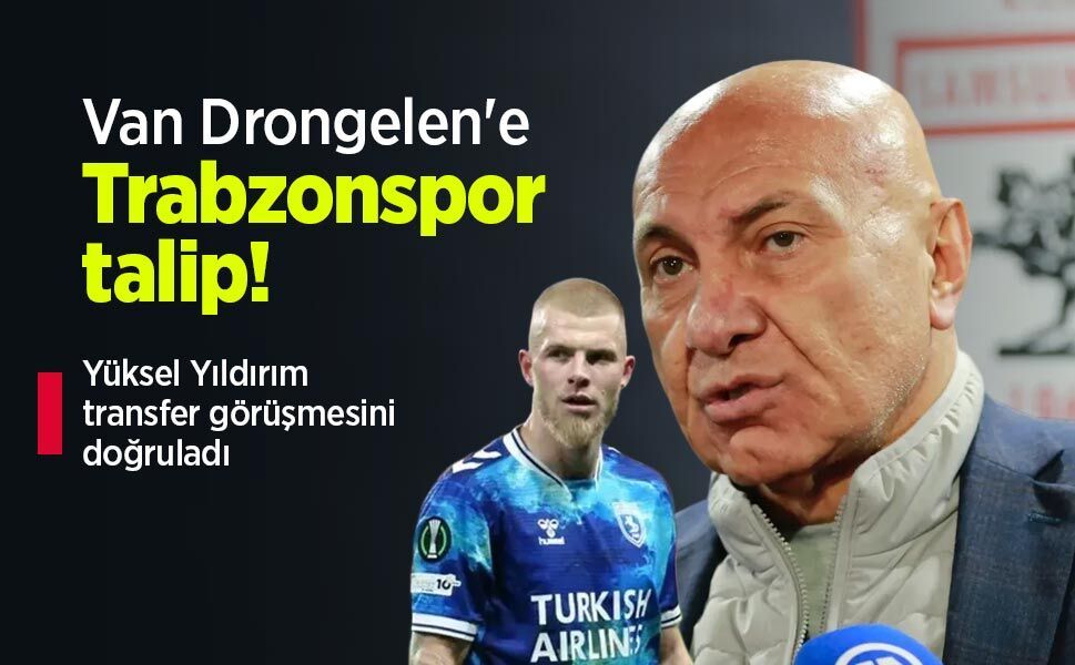 Van Drongelen'e Trabzonspor talip! Yüksel Yıldırım transfer görüşmesini doğruladı