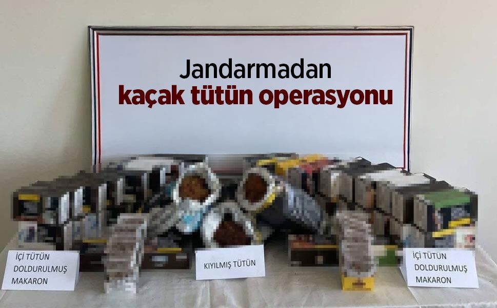 Jandarmadan kaçak tütün operasyonu