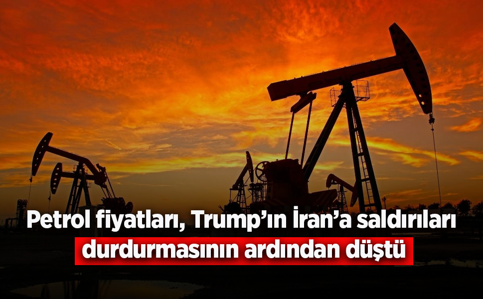 Petrol fiyatları, Trump’ın İran’a saldırıları durdurmasının ardından düştü