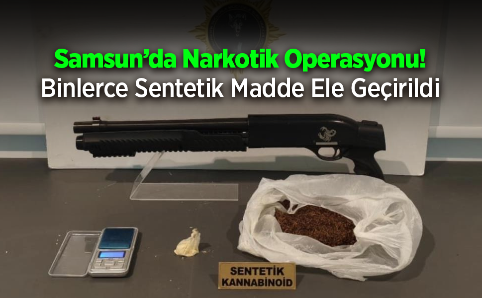 Samsun’da Zehir Tacirlerine Geçit Yok: 7 Tutuklama