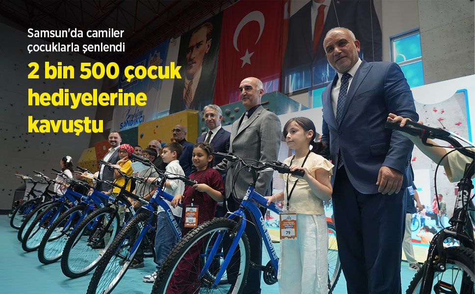 Samsun'da camiler çocuklarla şenlendi, 2 bin 500 çocuk hediyelerine kavuştu!