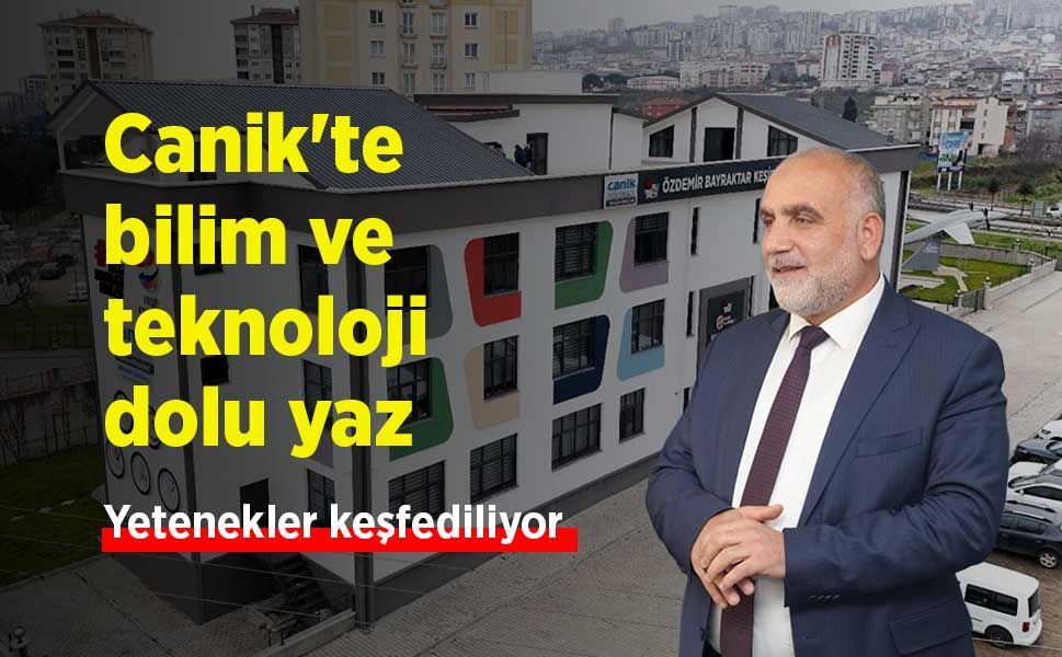 Canik'te bilim ve teknoloji dolu yaz: Yetenekler keşfediliyor