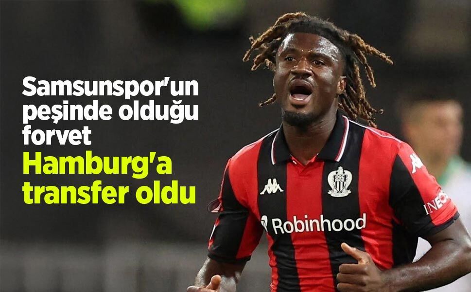 Samsunspor'un peşinde olduğu forvet Hamburg'a transfer oldu