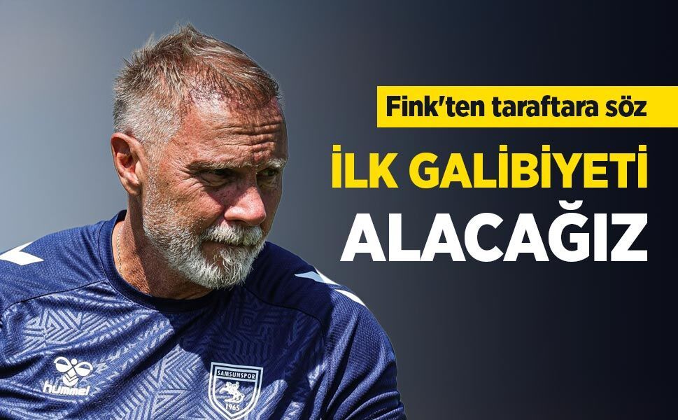 Fink'ten taraftara söz! İLK GALİBİYETİ ALACAĞIZ
