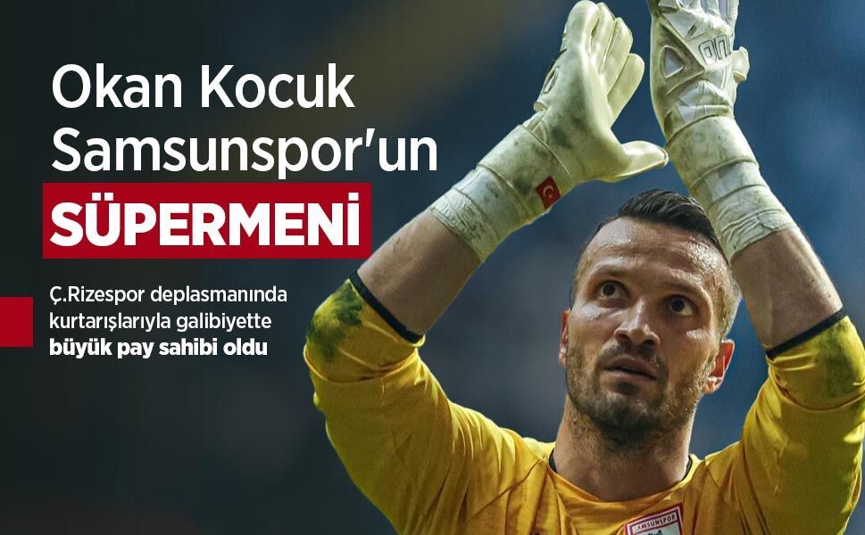 Okan Kocuk  Samsunspor'un SÜPERMENİ
