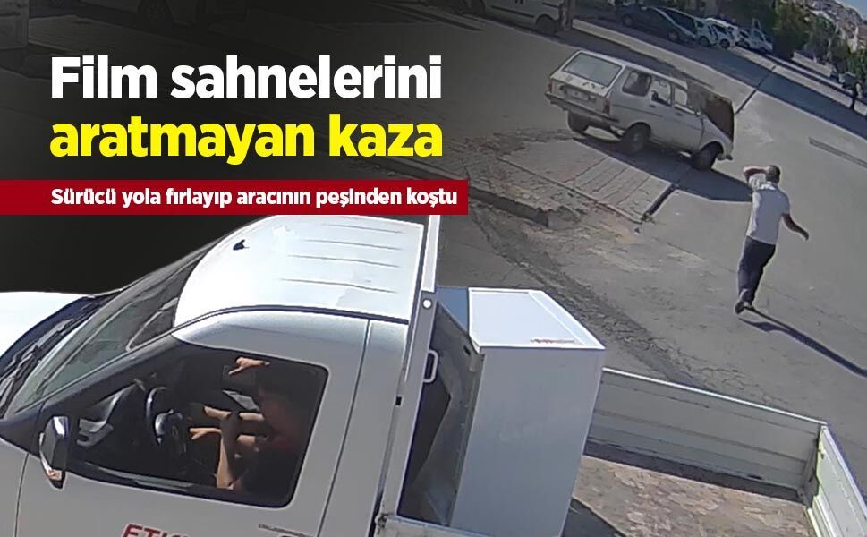 Film sahnelerini aratmayan kaza: Sürücü yola fırlayıp aracının peşinden koştu