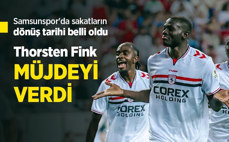 Samsunspor'da sakatların dönüş tarihi belli oldu! Thorsten Fink MÜJDEYİ VERDİ