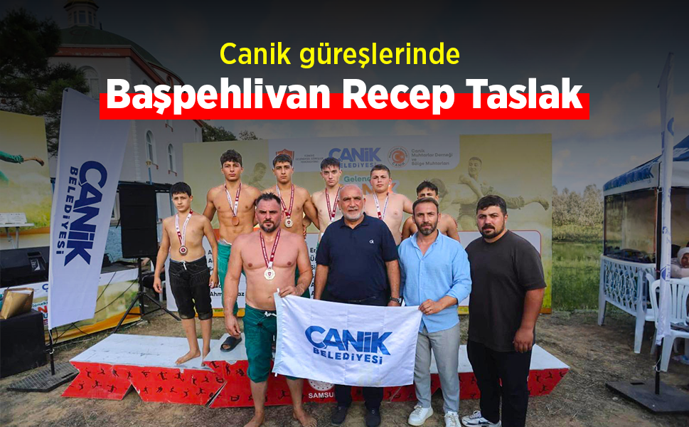 Canik güreşlerinde Başpehlivan Recep Taslak