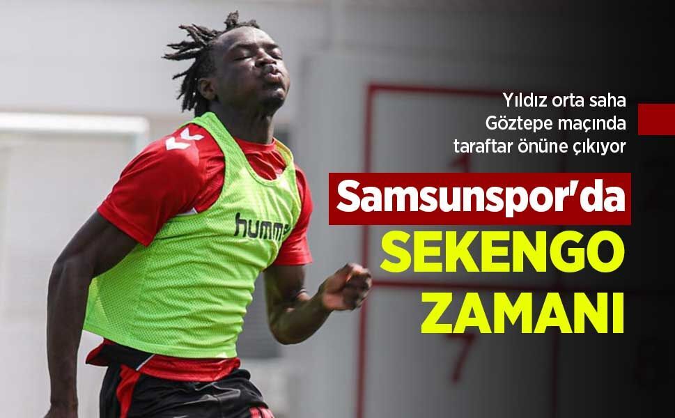 Yıldız orta saha Göztepe maçında taraftar önüne çıkıyor: Samsunspor'da SEKENGO ZAMANI