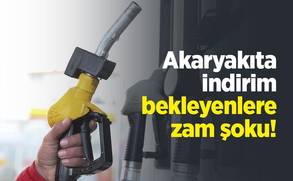 Akaryakıta indirim bekleyenlere zam şoku!