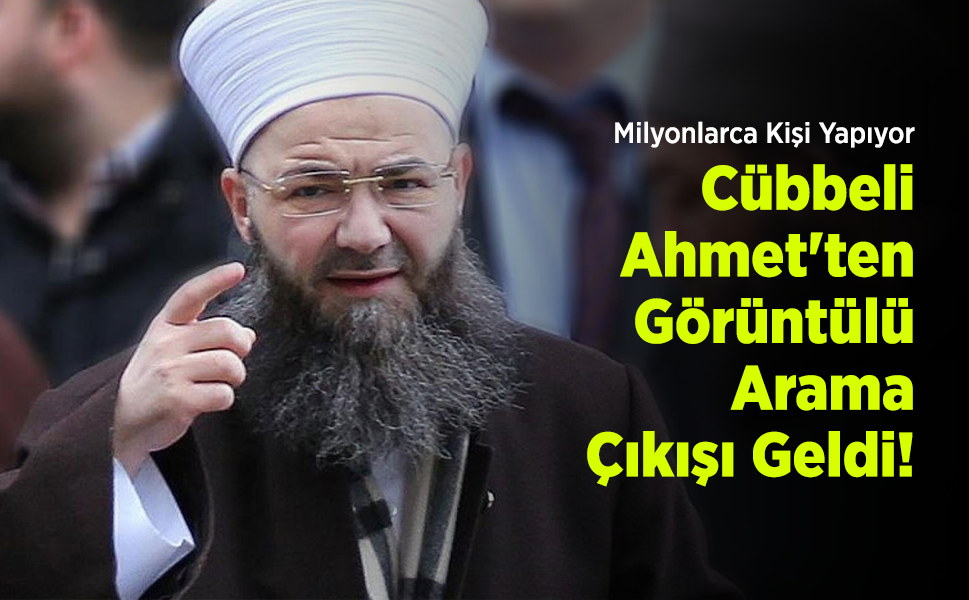 Milyonlarca Kişi Yapıyor: Cübbeli Ahmet'ten Görüntülü Arama Çıkışı Geldi!