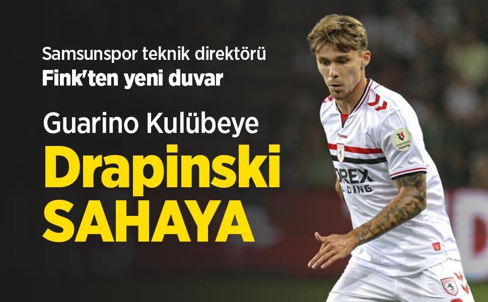Samsunspor teknik direktörü Fink'ten yeni duvar! Guarino Kulübeye Drapinski SAHAYA