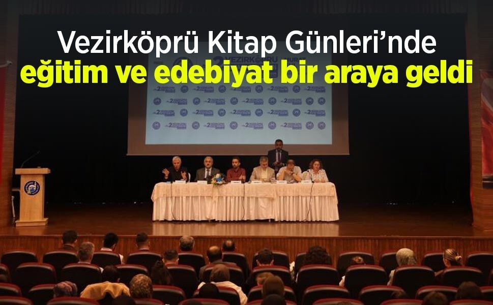Vezirköprü Kitap Günleri’nde eğitim ve edebiyat bir araya geldi