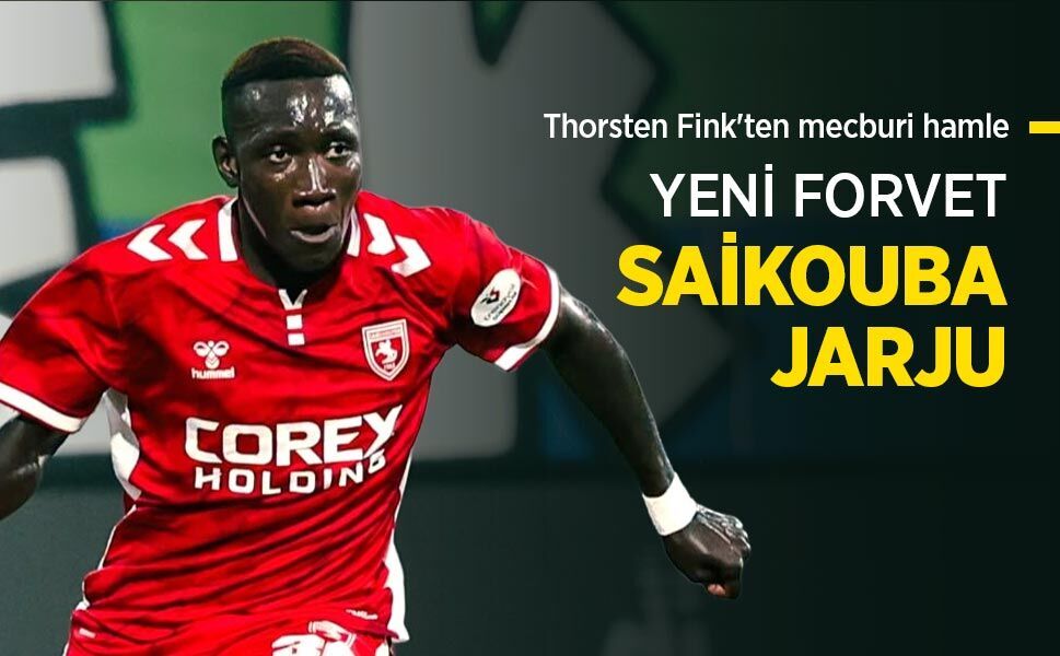 Thorsten Fink'ten mecburi hamle! YENİ FORVET SAİKOUBA JARJU