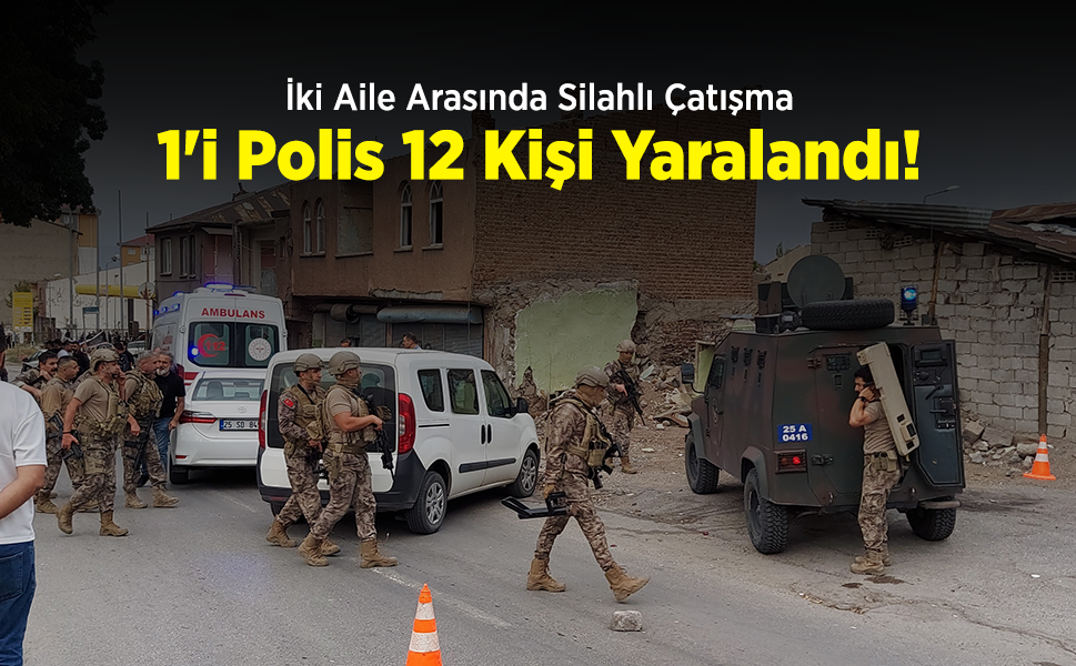 İki Aile Arasında Silahlı Çatışma: 1'i Polis 12 Kişi Yaralandı!