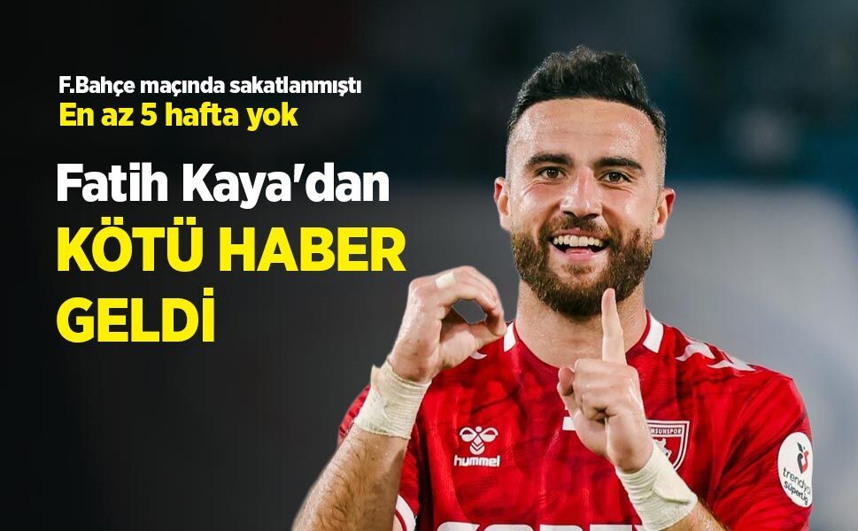 F.Bahçe maçında sakatlanmıştı ... En az 5 hafta yok.  Fatih Kaya'dan   KÖTÜ HABER   GELDİ