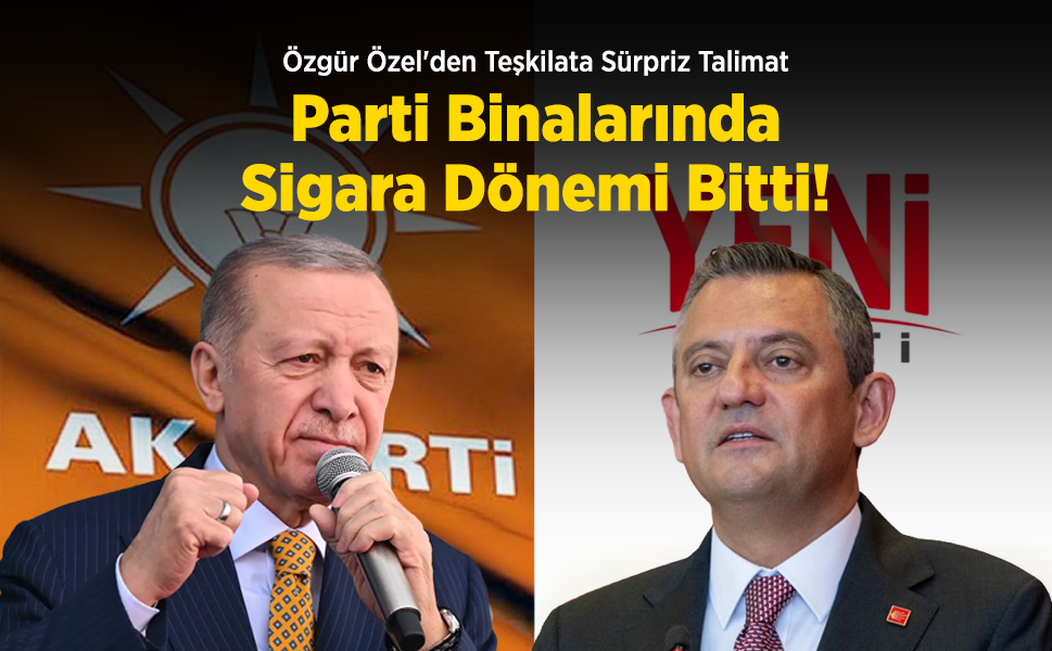 Özgür Özel'den Teşkilata Sürpriz Talimat: Parti Binalarında Sigara Dönemi Bitti!