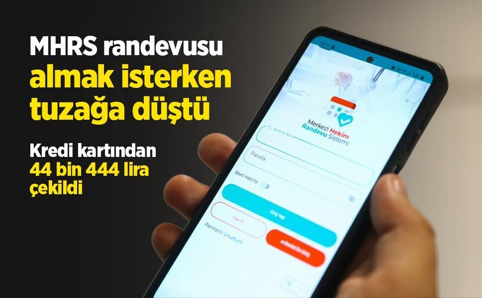 MHRS randevusu almak isterken tuzağa düştü: Kredi kartından 44 bin 444 lira çekildi
