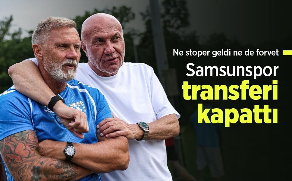Ne stoper geldi ne de forvet! Samsunspor transferi kapattı