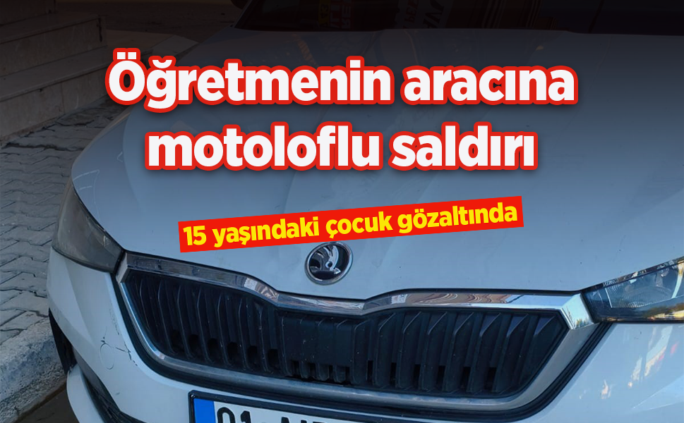 Öğretmenin aracına molotoflu saldırı