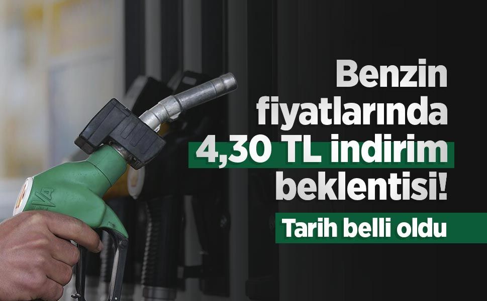 Benzin fiyatlarında 4,30 TL indirim beklentisi! Tarih belli oldu
