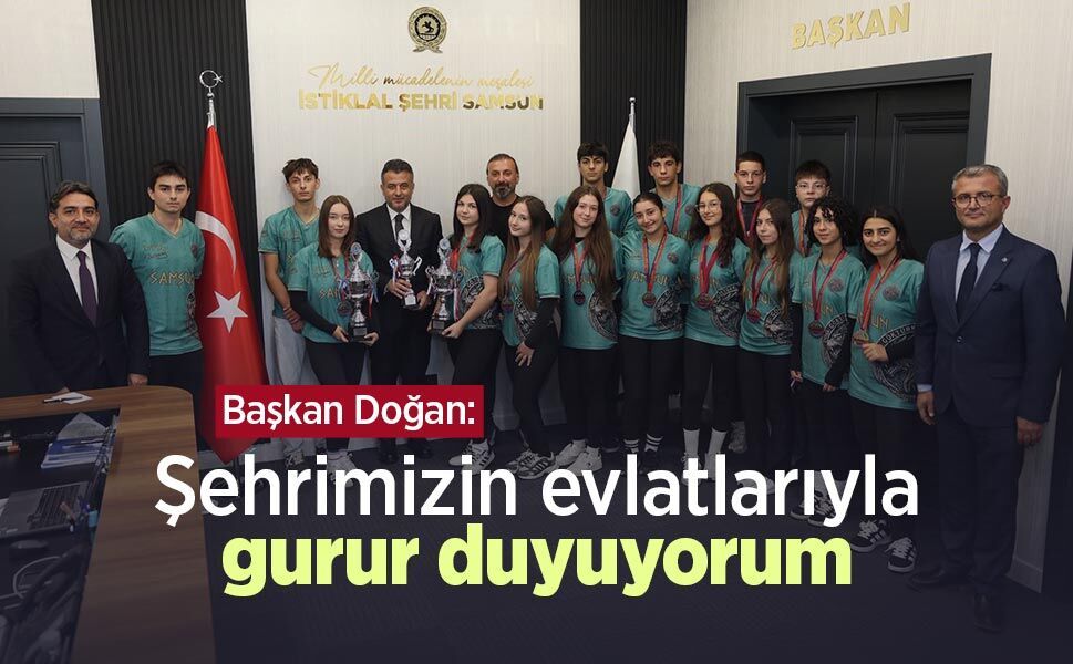 Başkan Doğan: "Şehrimizin evlatlarıyla gurur duyuyorum"