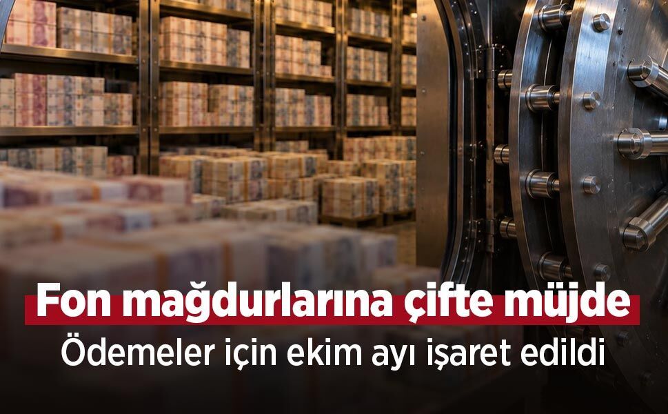 Fon mağdurlarına çifte müjde: Ödemeler için ekim ayı işaret edildi