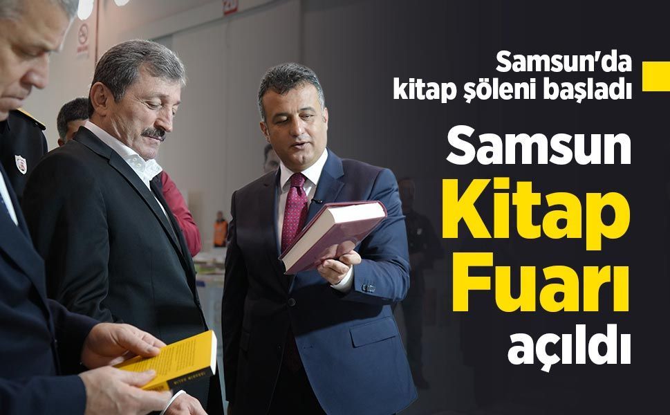 Samsun'da kitap şöleni başladı: "Samsun Kitap Fuarı" açıldı